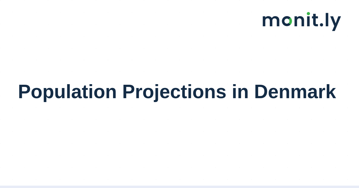 Population Projections in Denmark - Monitly Blog