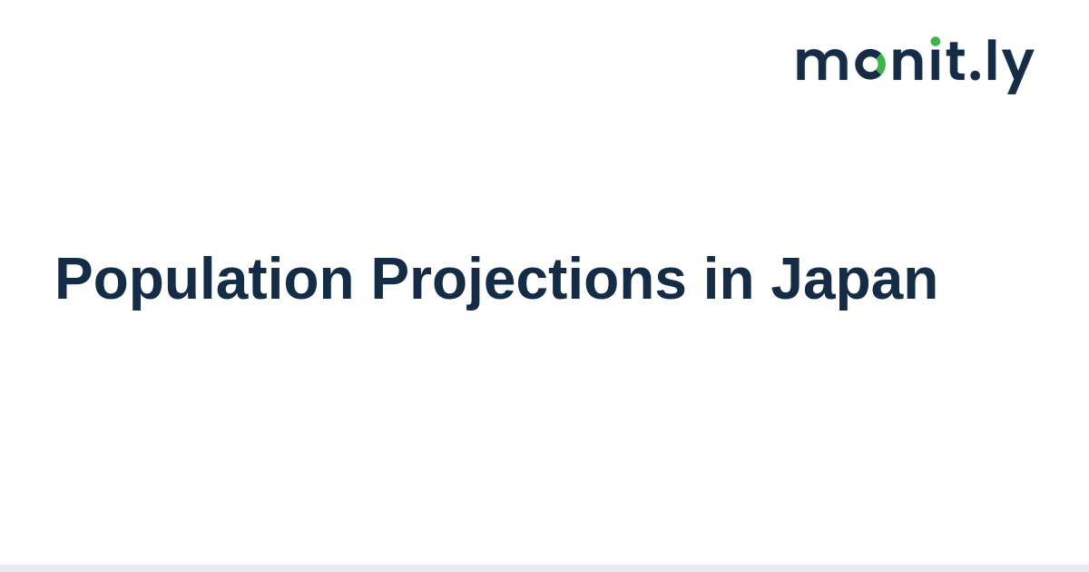 Population Projections in Japan - Monitly Blog