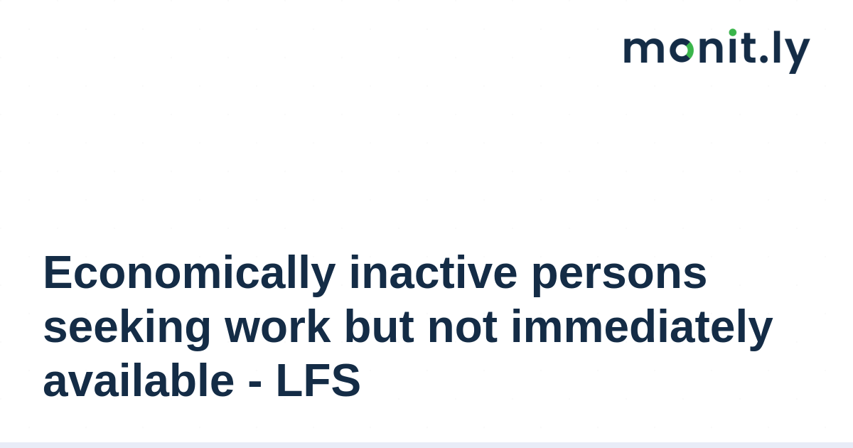 Economically inactive persons seeking work but not immediately ...